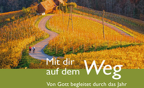 Neues Buch des Linzer Bibelwerks:  Mit dir auf dem Weg